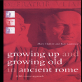 Mary Harlow, Ray Laurence - Growing Up and Growing Old in Ancient Rome. A Life Course Approach [Retail]