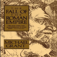 Michael Grant - The Fall of the Roman Empire