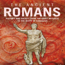 Matthew Dillon, Lynda Garland - The Ancient Romans. History and Society from the Early Republic to the Death of Augustus [Retail]